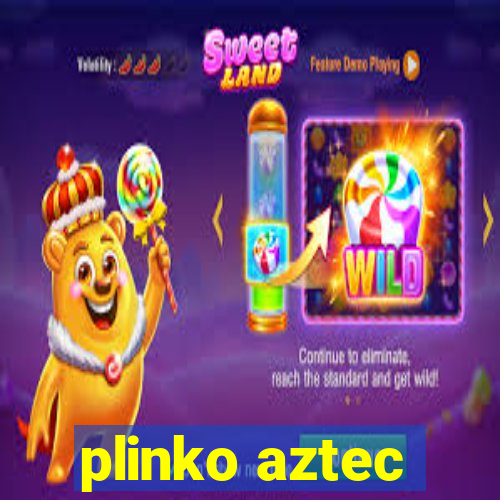 plinko aztec